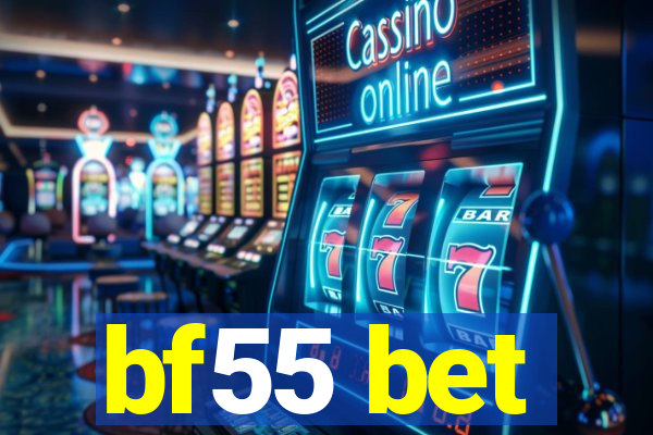 bf55 bet